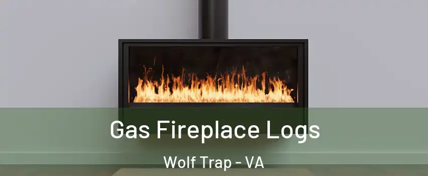  Gas Fireplace Logs Wolf Trap - VA