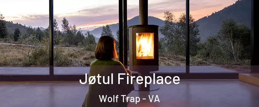  Jøtul Fireplace Wolf Trap - VA