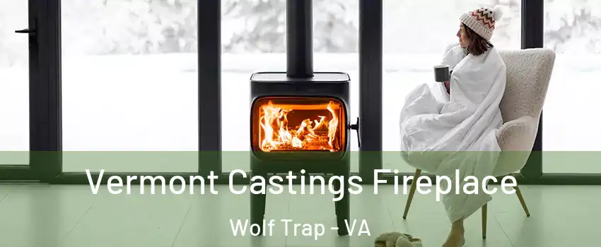  Vermont Castings Fireplace Wolf Trap - VA